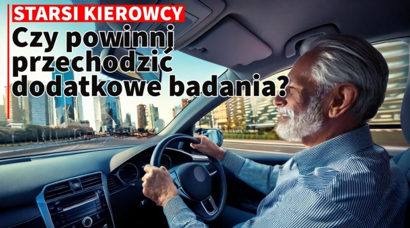 Dodatkowe badania dla kierowców